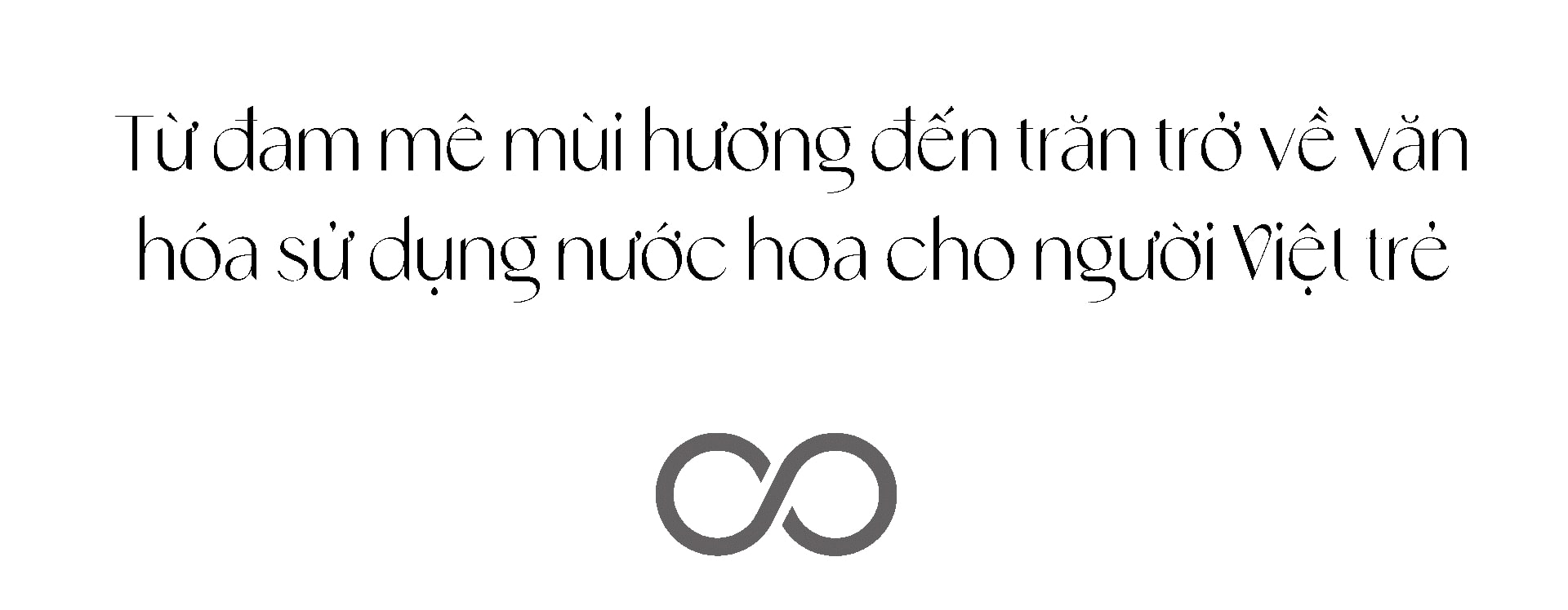 Từ Pháp đến Việt Nam: Ba mảnh ghép làm nên con đường nước hoa của The OOLa Lab